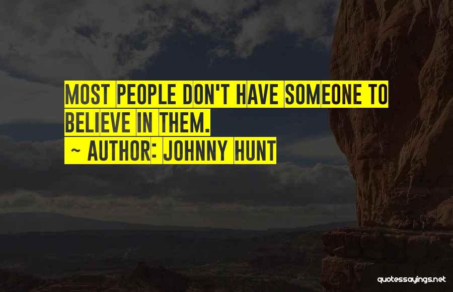 Johnny Hunt Quotes 816274