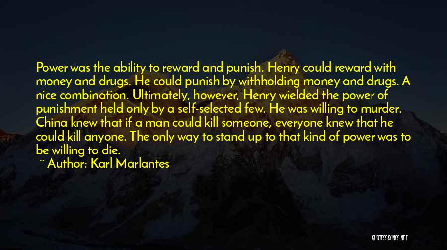 Johnny King Tranmere Quotes By Karl Marlantes