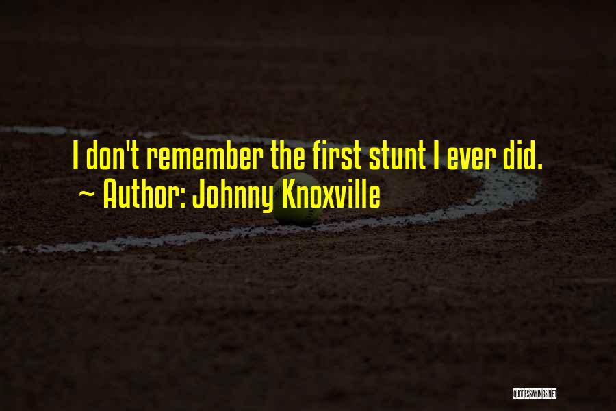 Johnny Knoxville Quotes 703673