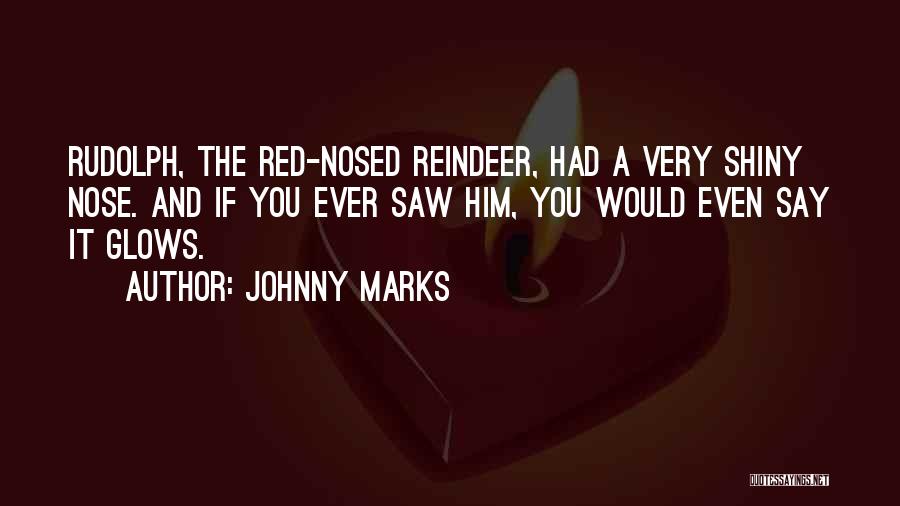 Johnny Marks Quotes 1114179