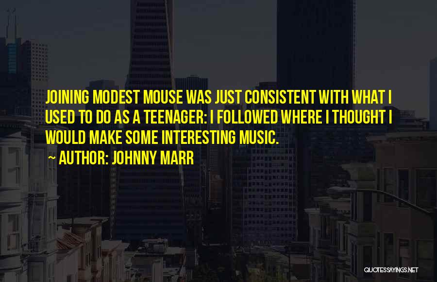 Johnny Marr Quotes 1425883