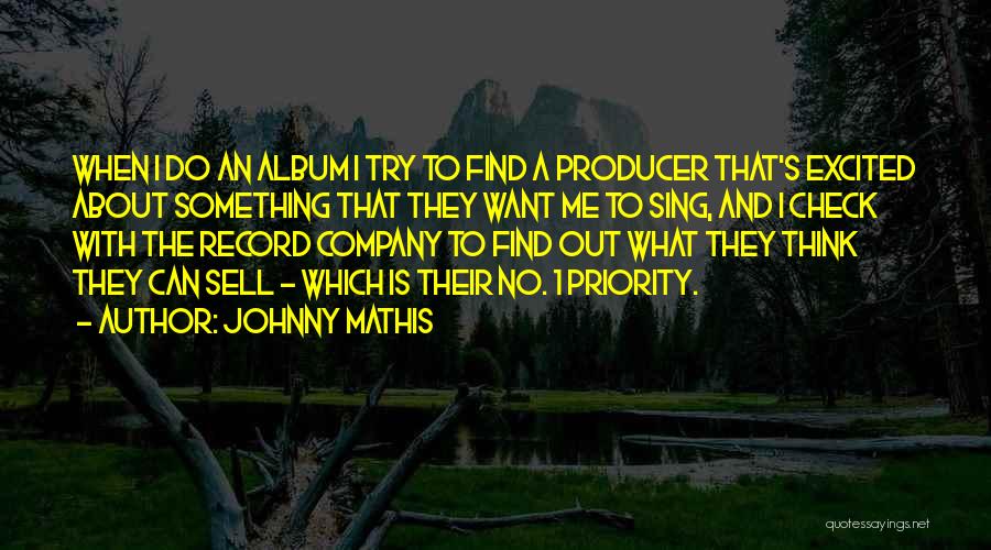 Johnny Mathis Quotes 1007302