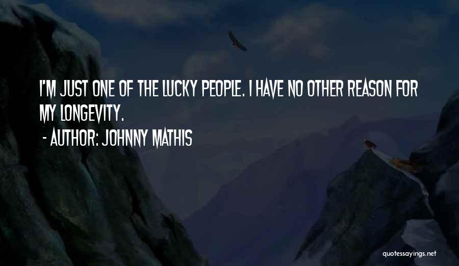 Johnny Mathis Quotes 1402579