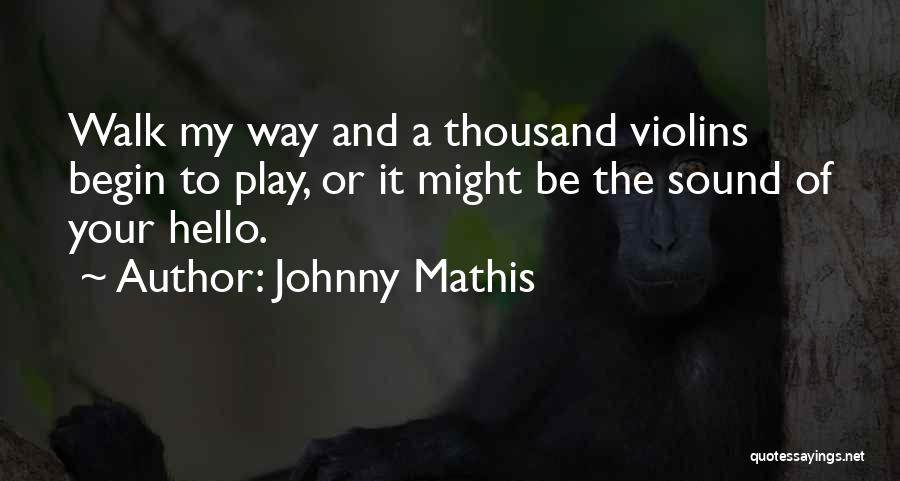 Johnny Mathis Quotes 1884509