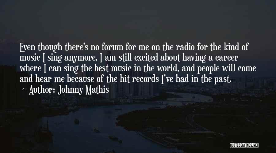 Johnny Mathis Quotes 2028297