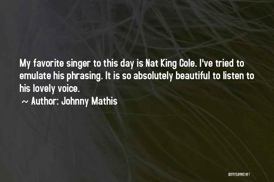 Johnny Mathis Quotes 2200081