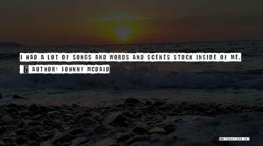 Johnny McDaid Quotes 693706