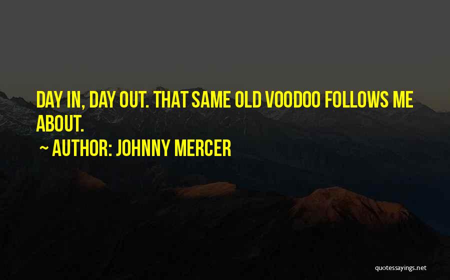 Johnny Mercer Quotes 1163488