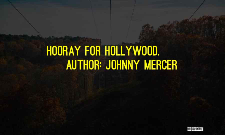 Johnny Mercer Quotes 2053136