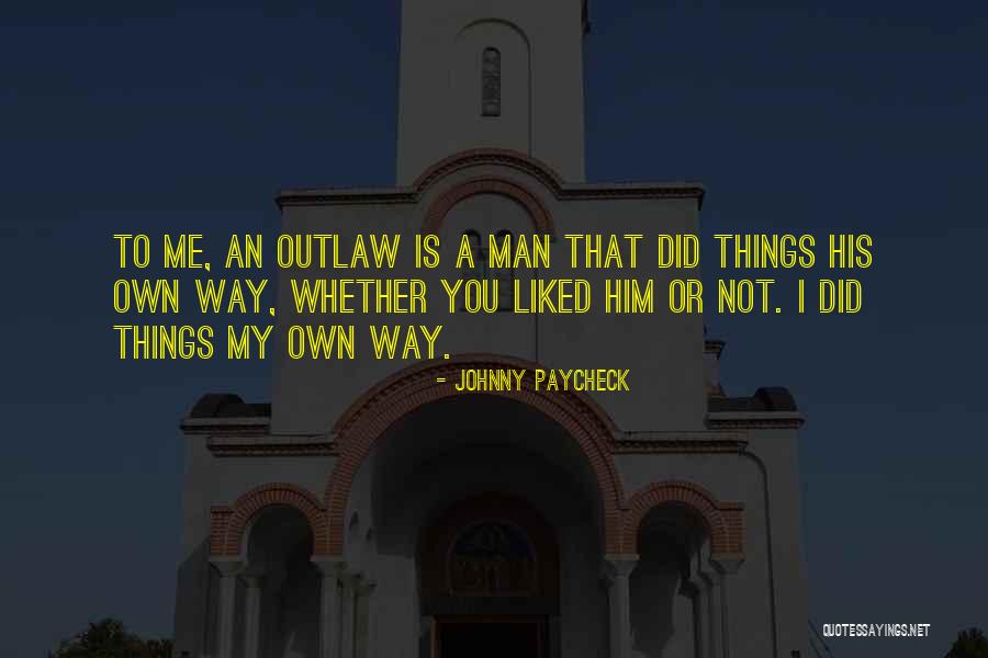 Johnny Paycheck Quotes 252945