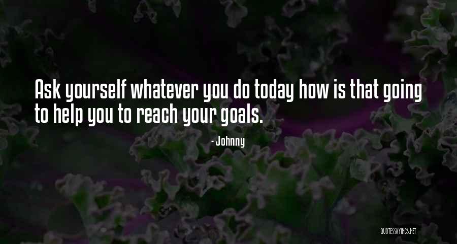 Johnny Quotes 1596758 Johnny Quotes 1596758