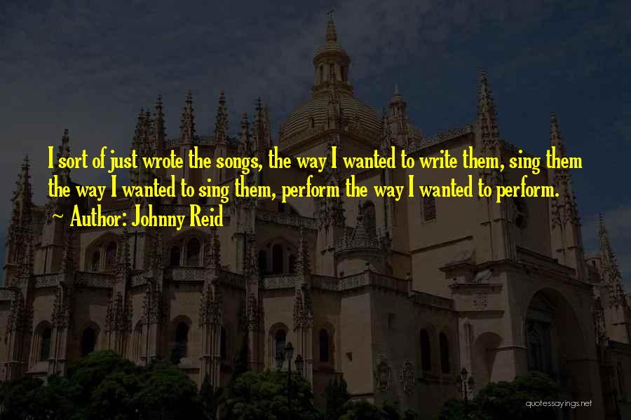 Johnny Reid Song Quotes By Johnny Reid