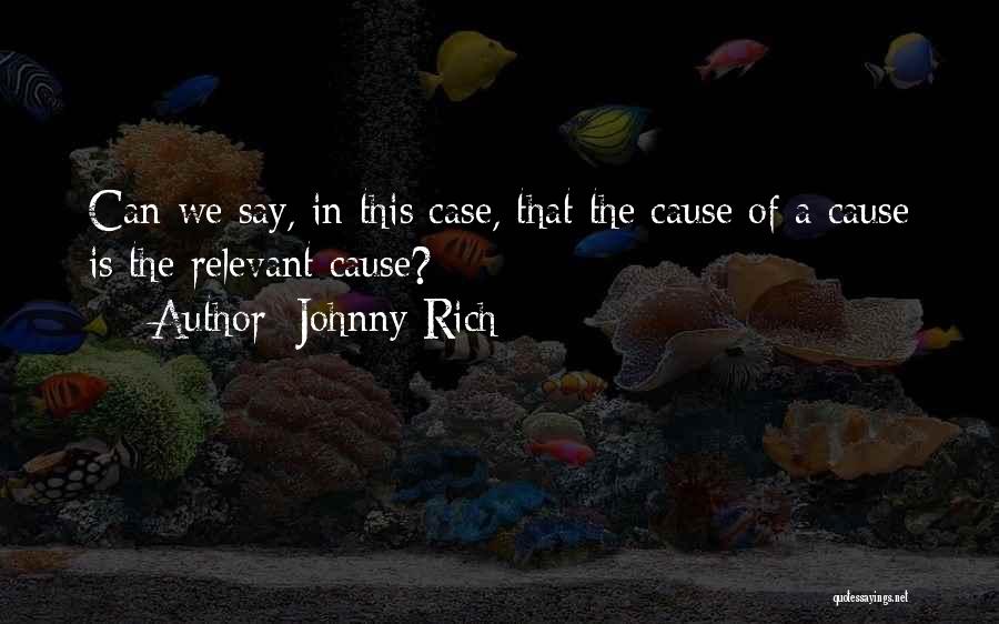 Johnny Rich Quotes 1625604