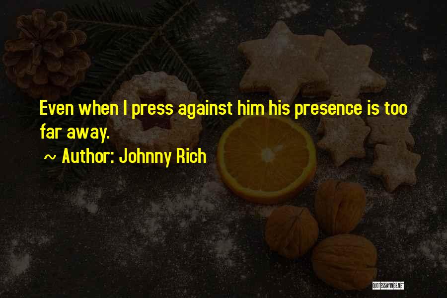 Johnny Rich Quotes 1947881