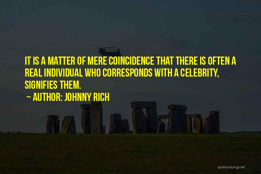 Johnny Rich Quotes 380033