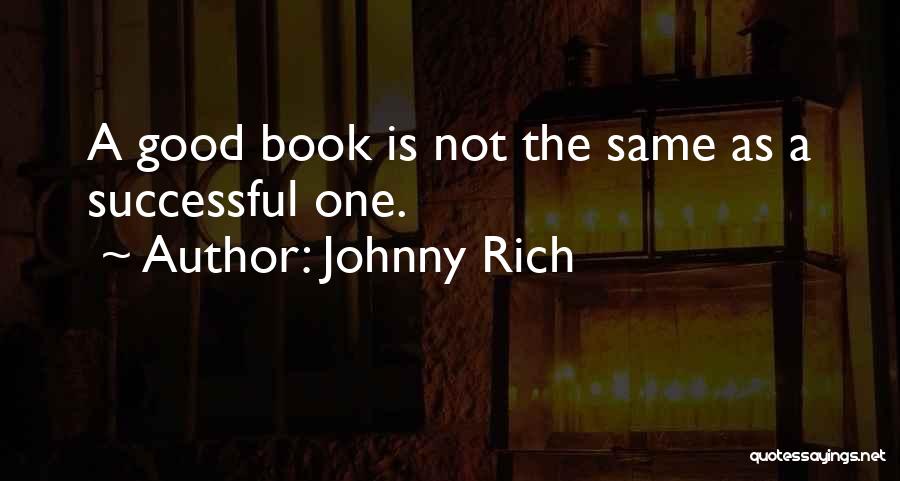 Johnny Rich Quotes 513090