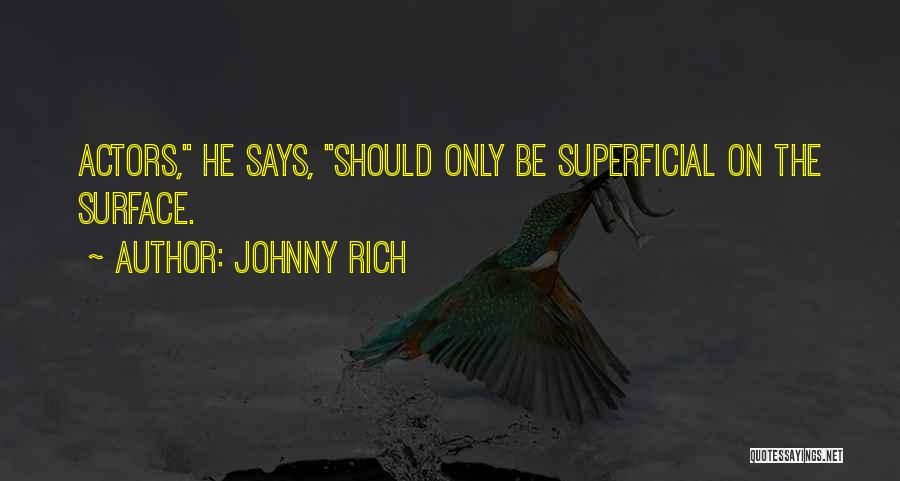 Johnny Rich Quotes 639779
