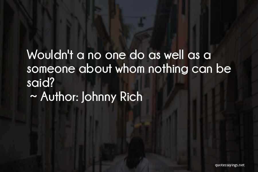 Johnny Rich Quotes 871718