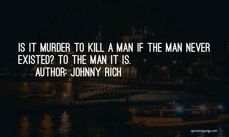 Johnny Rich Quotes 877094