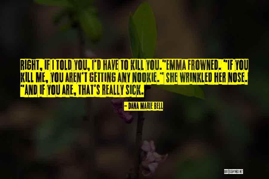 Johnny Ringo Famous Quotes By Dana Marie Bell Johnny Ringo Famous Quotes By Dana Marie Bell