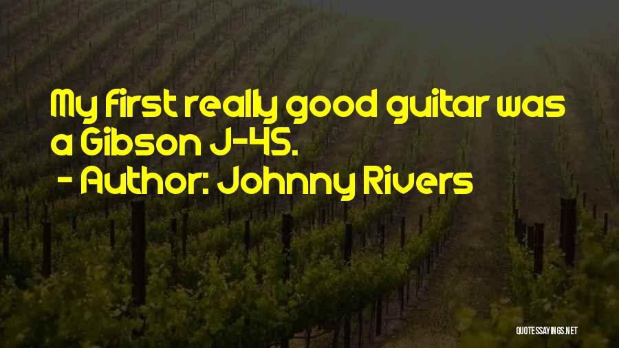 Johnny Rivers Quotes 265091