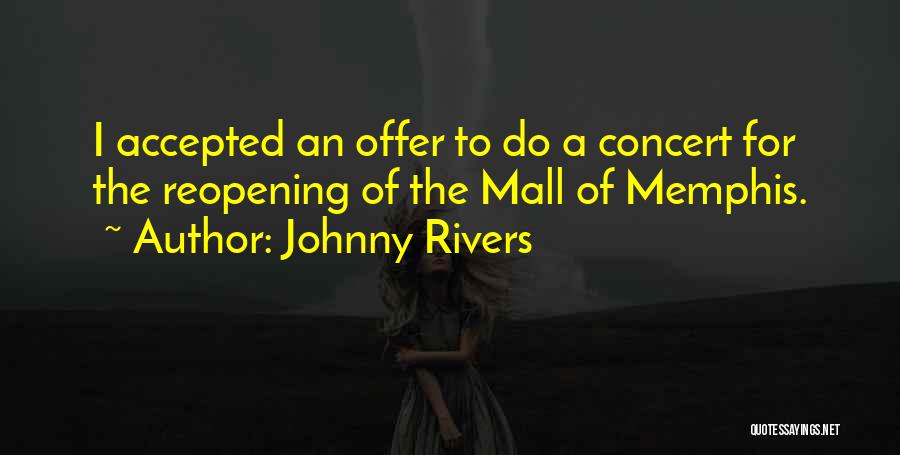 Johnny Rivers Quotes 401073