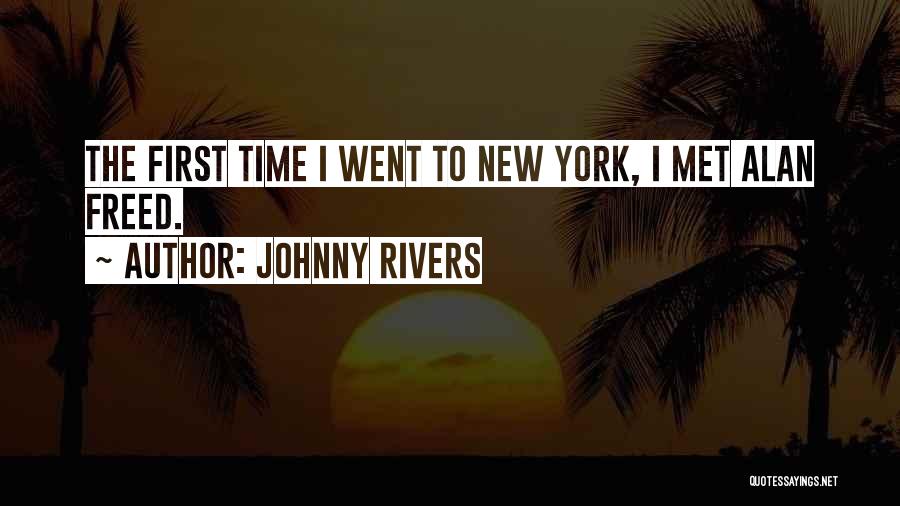 Johnny Rivers Quotes 998256