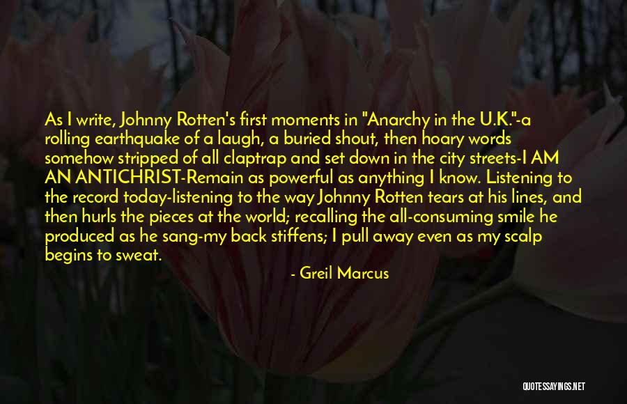 Johnny Rotten Quotes By Greil Marcus