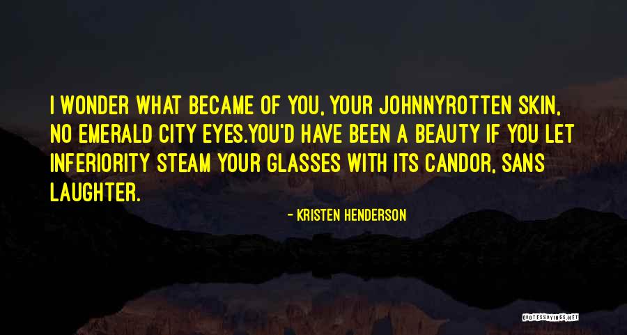 Johnny Rotten Quotes By Kristen Henderson