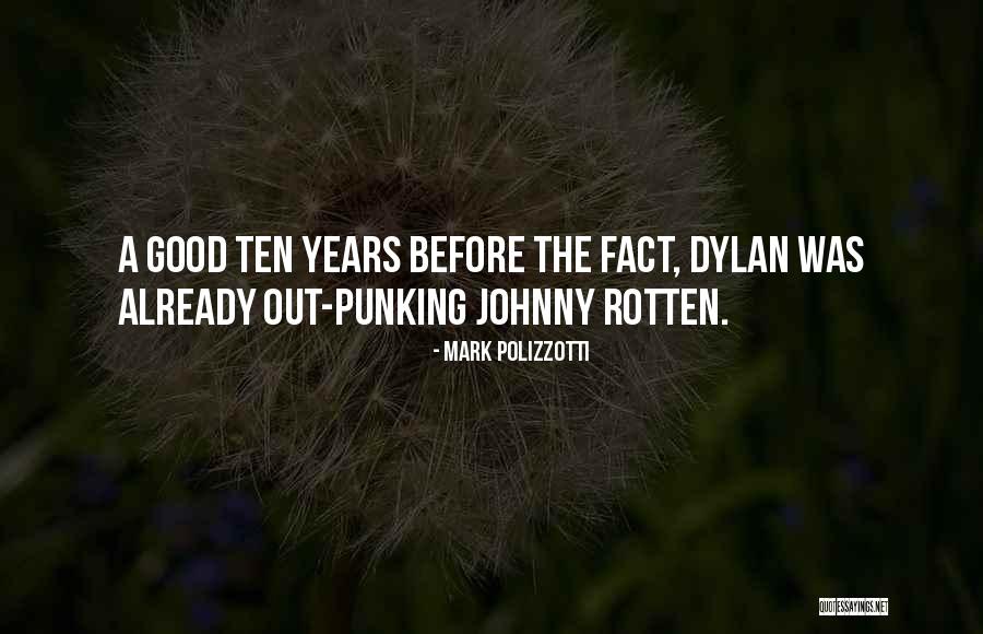 Johnny Rotten Quotes By Mark Polizzotti