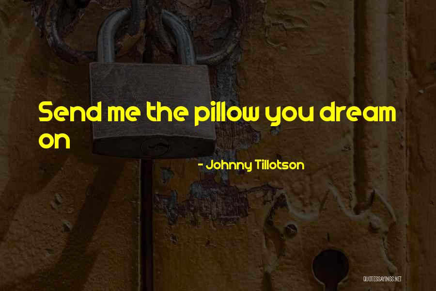 Johnny Tillotson Quotes 469139