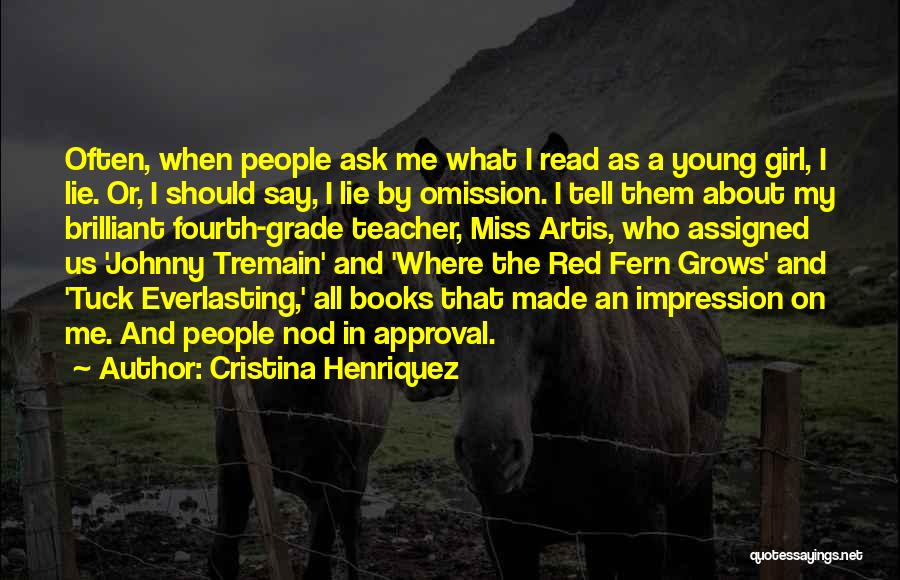 Johnny Tremain Quotes By Cristina Henriquez
