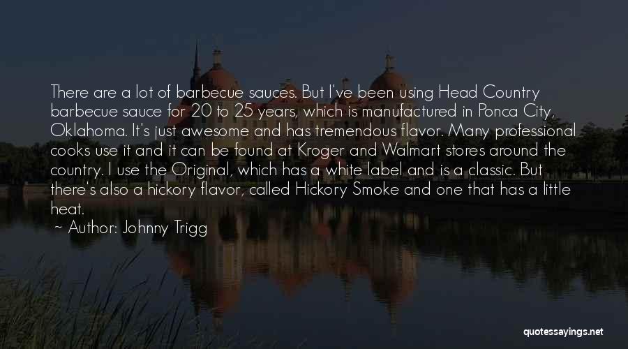 Johnny Trigg Quotes 1418745