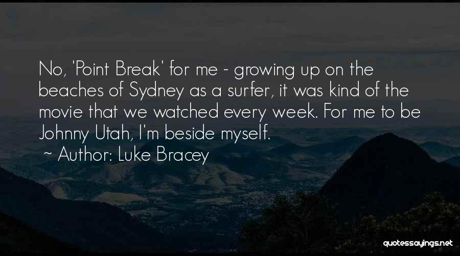 Johnny Utah Quotes By Luke Bracey