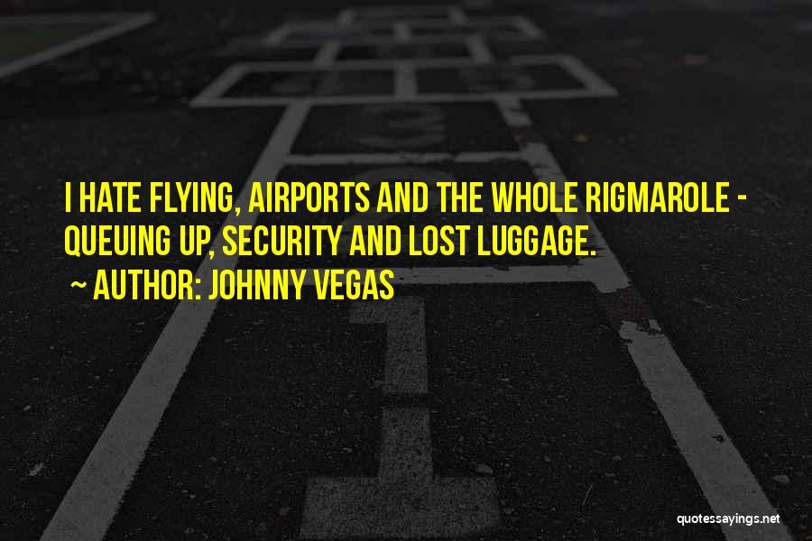 Johnny Vegas Quotes 1237650