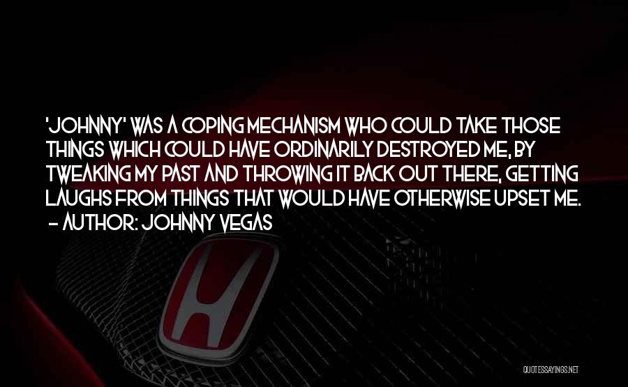 Johnny Vegas Quotes 185579