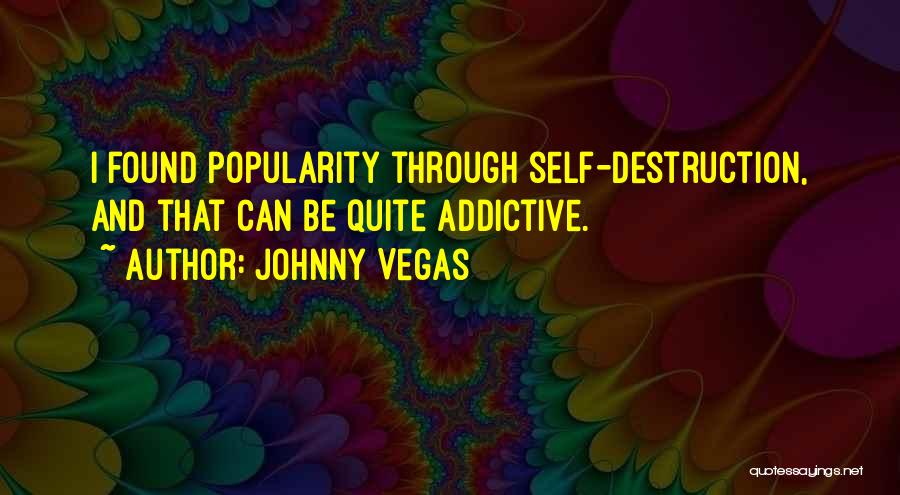 Johnny Vegas Quotes 2037174
