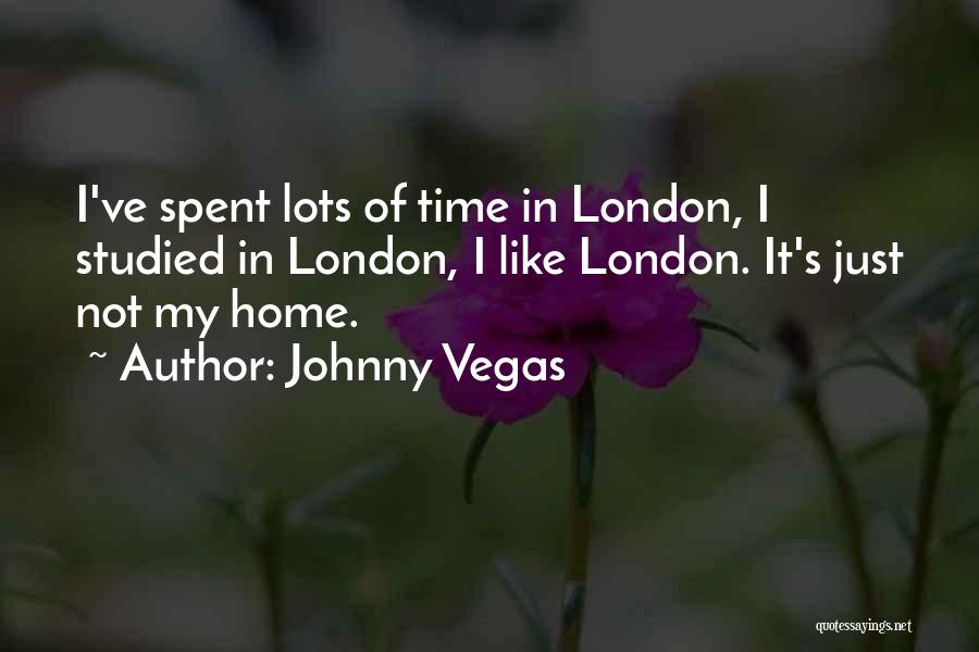 Johnny Vegas Quotes 2093253