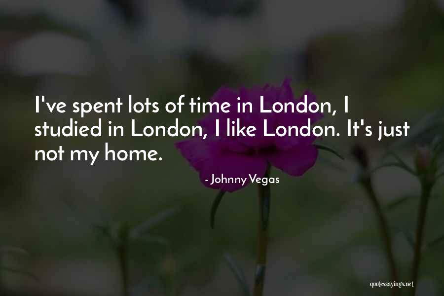 Johnny Vegas Quotes 2093253