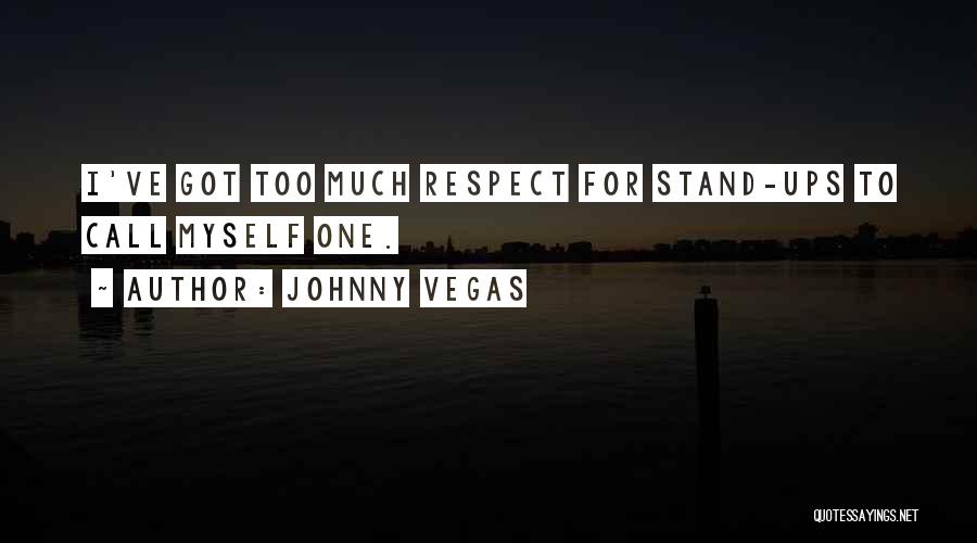 Johnny Vegas Quotes 2106549