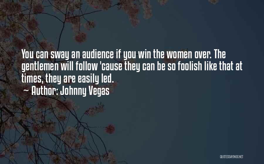 Johnny Vegas Quotes 2170815