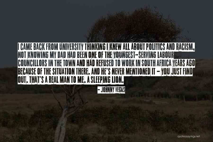 Johnny Vegas Quotes 2255933