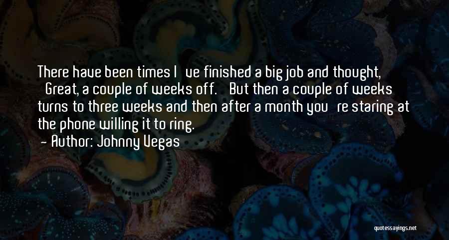 Johnny Vegas Quotes 340695