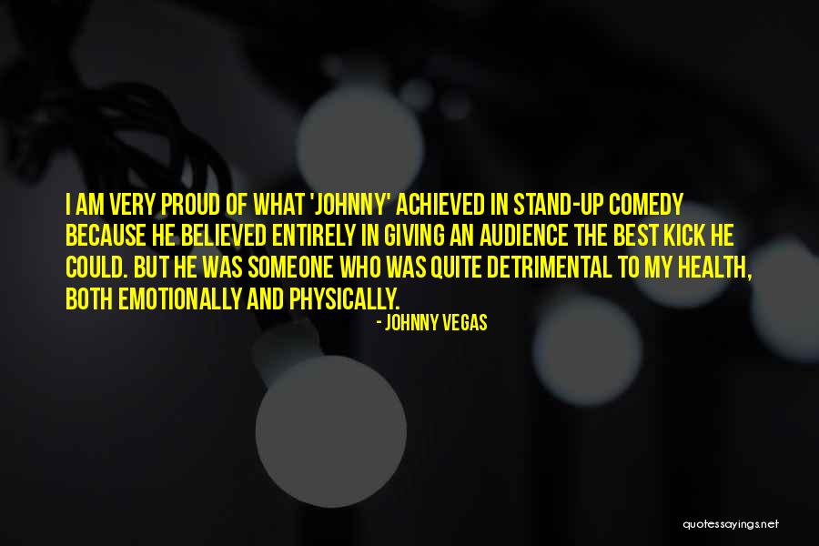 Johnny Vegas Quotes 606370