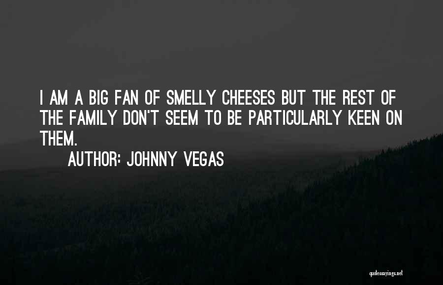Johnny Vegas Quotes 765401