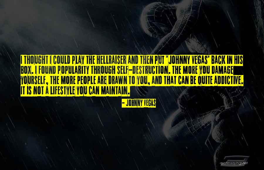 Johnny Vegas Quotes 889890