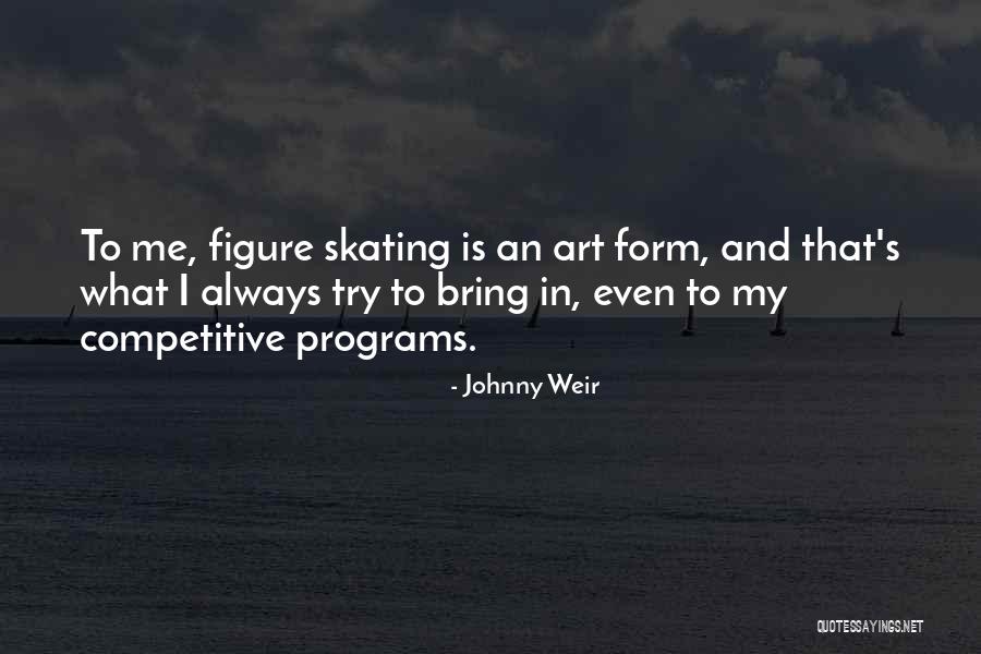 Johnny Weir Quotes 1639059