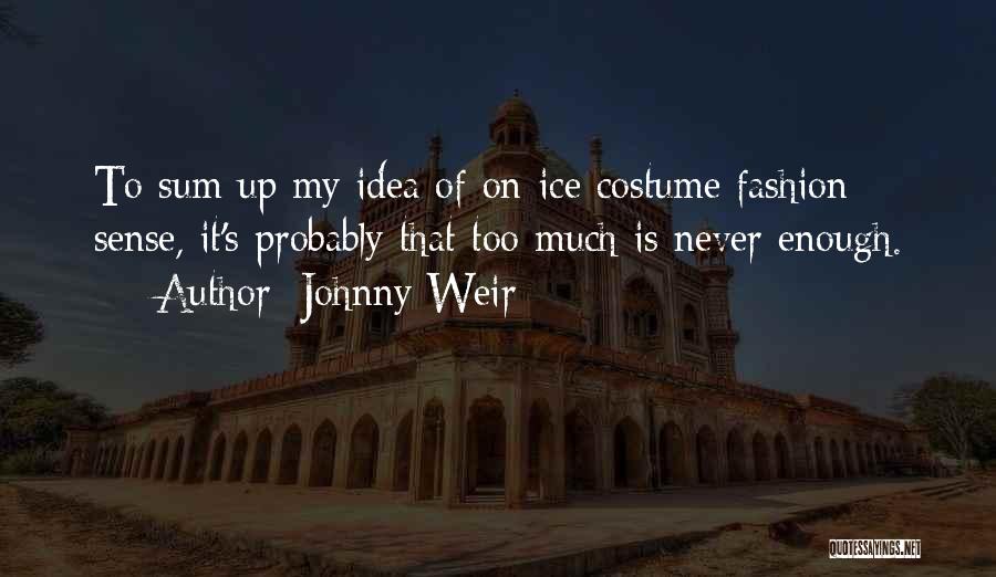 Johnny Weir Quotes 1861503