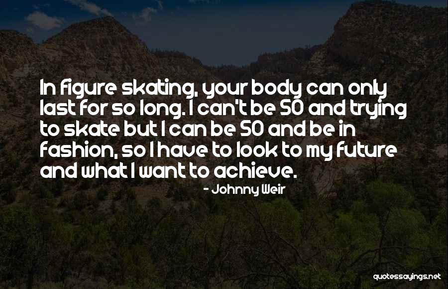 Johnny Weir Quotes 259939 Johnny Weir Quotes 259939