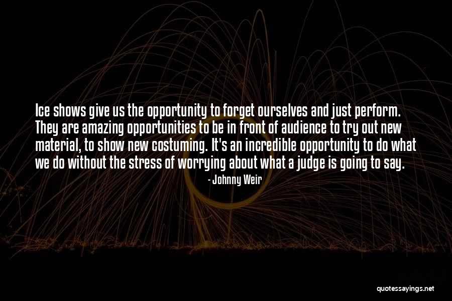 Johnny Weir Quotes 728137 Johnny Weir Quotes 728137